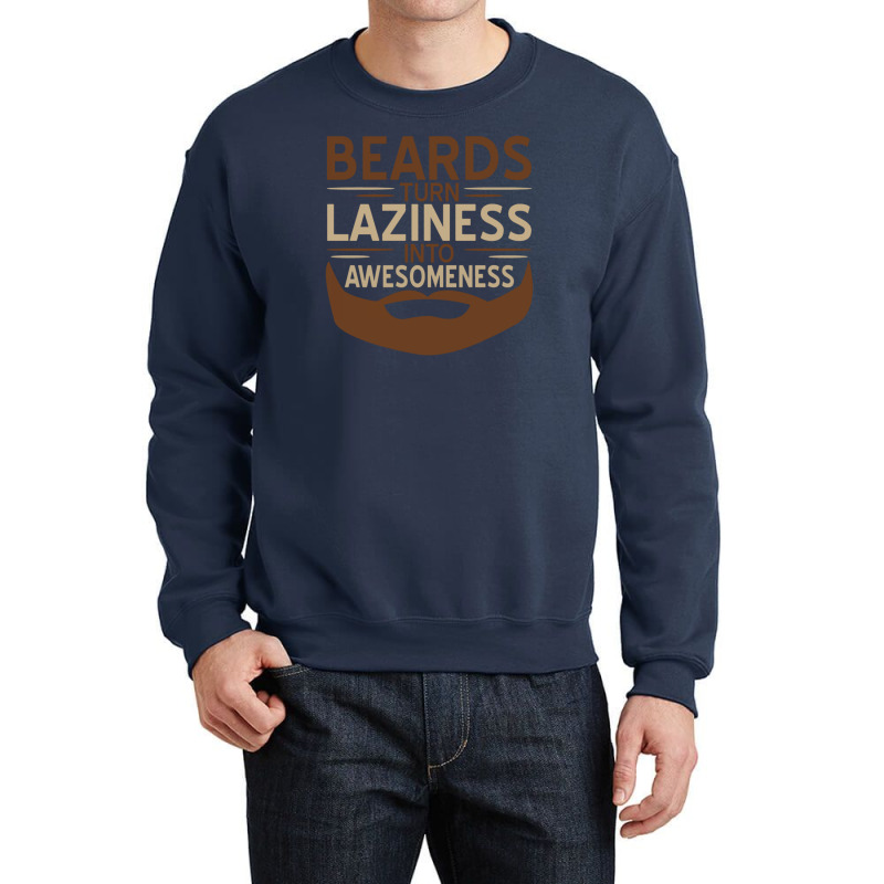 Beards Laziness Crewneck Sweatshirt | Artistshot