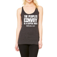 The Peoples Convoy Is A Capital Idea   Nebraska T Shirt Racerback Tank | Artistshot