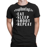 Trap Shooting Shirt Clay Pigeon Target Shooter Eat Sleep T-shirt | Artistshot