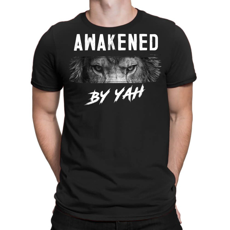 Awakened By Yah Hebrew Israelite Lion Of Judah Jewish T Shirt T-shirt | Artistshot