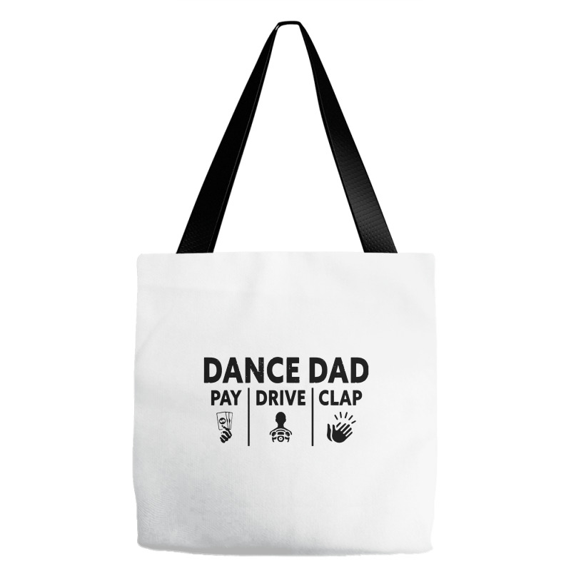 Mens Dance Dad Pay Drive Clap Tote Bags | Artistshot