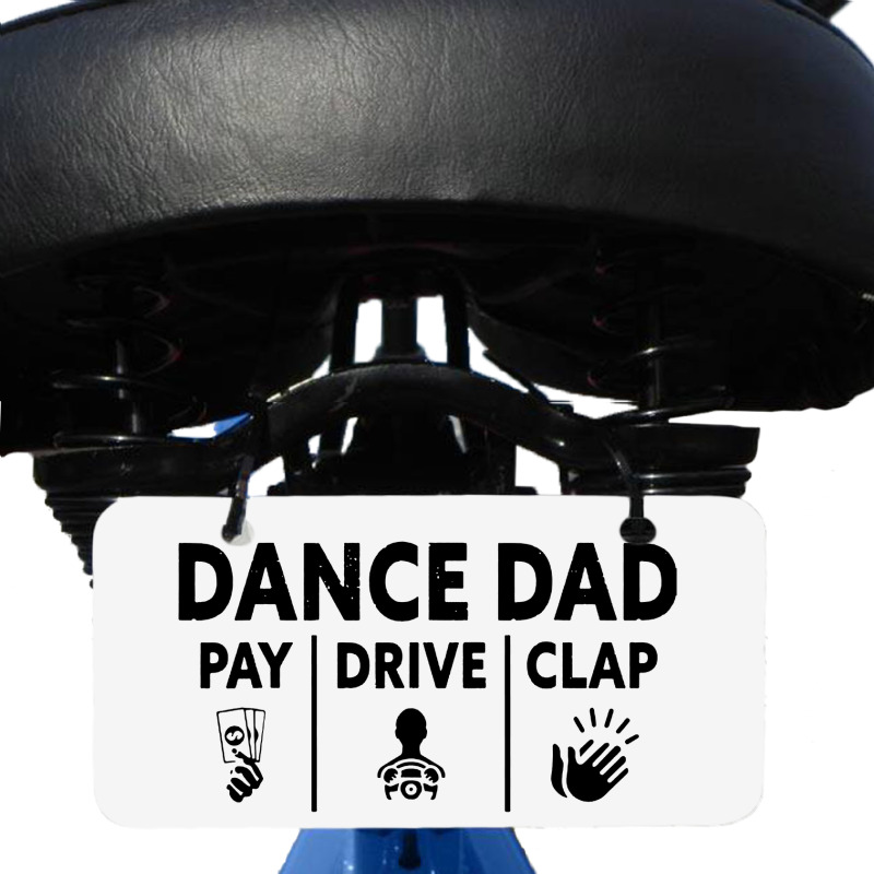 Mens Dance Dad Pay Drive Clap Bicycle License Plate | Artistshot