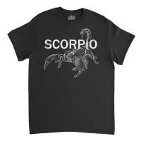 Scorpio T Shirt For The Astrology Or Scorpion Lovers Classic T-shirt | Artistshot