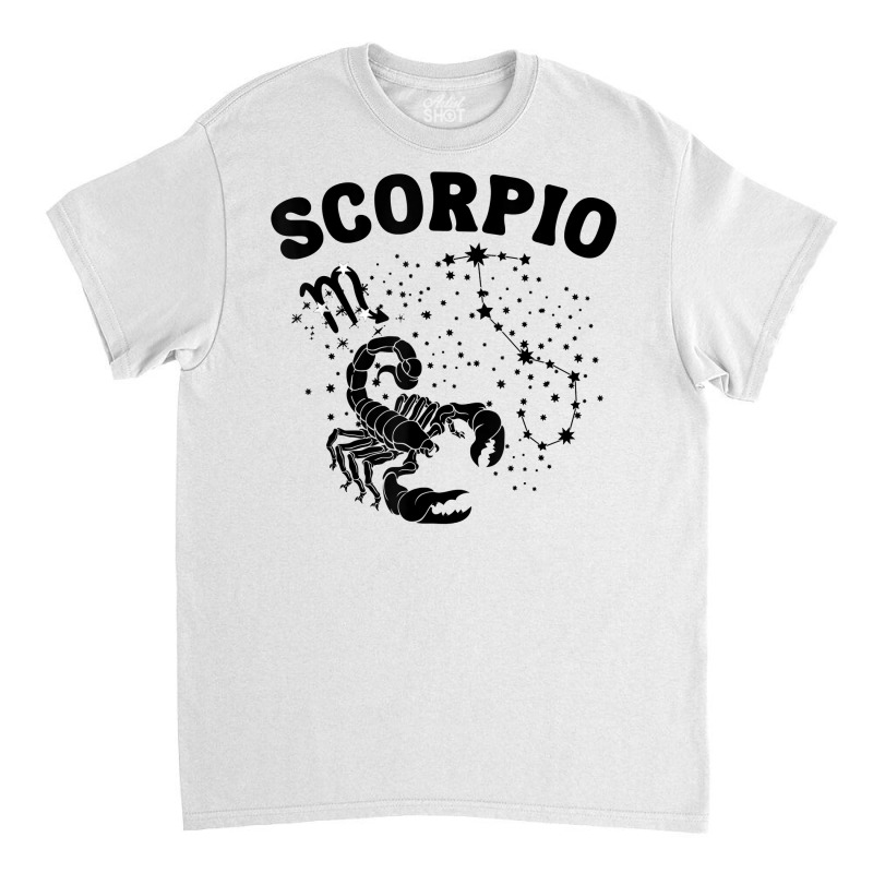 Scorpio Zodiac Sign Birthday October To November Astrology T Shirt Classic T-shirt | Artistshot