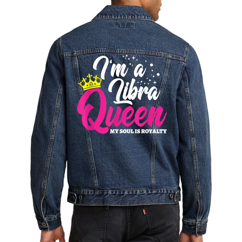 September October Birthday   Astrology   Libra Queen T Shirt Men Denim Jacket | Artistshot