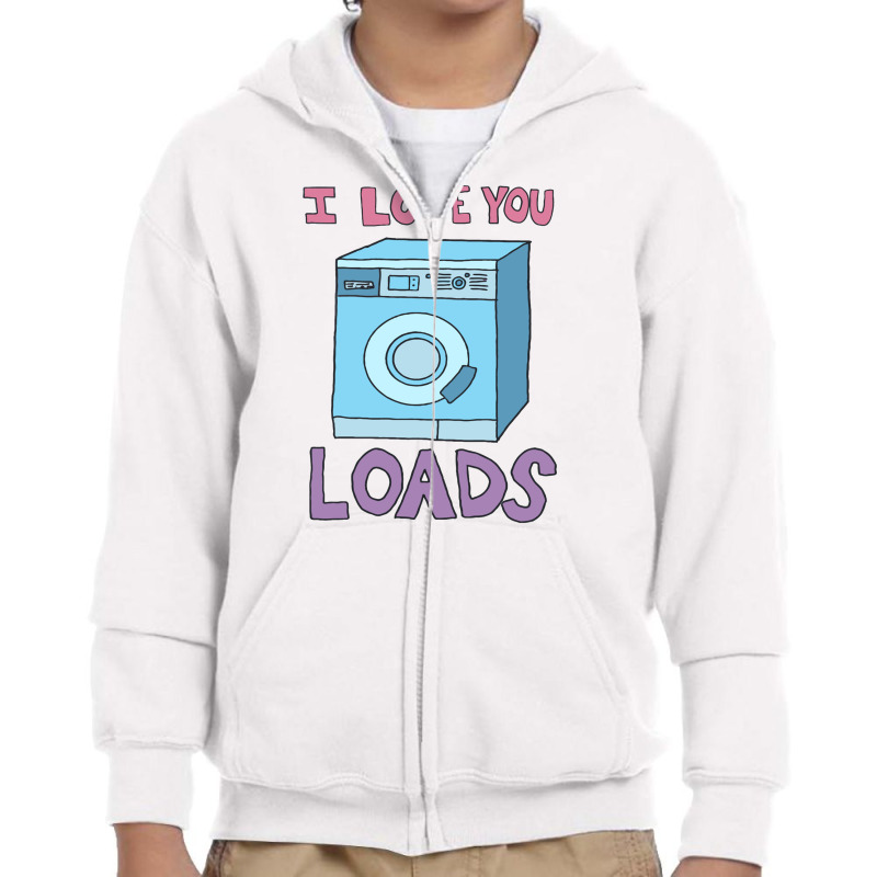 I Love You Loads Washing Machine Youth Zipper Hoodie | Artistshot