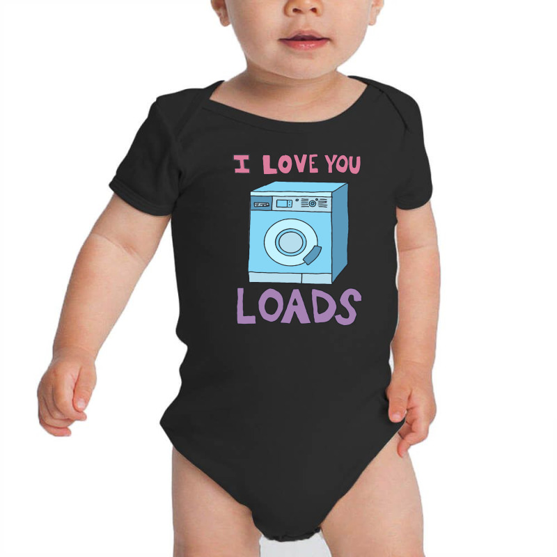 I Love You Loads Washing Machine Baby Bodysuit | Artistshot