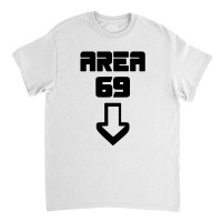 Area 69 Futuristic Classic T-shirt | Artistshot