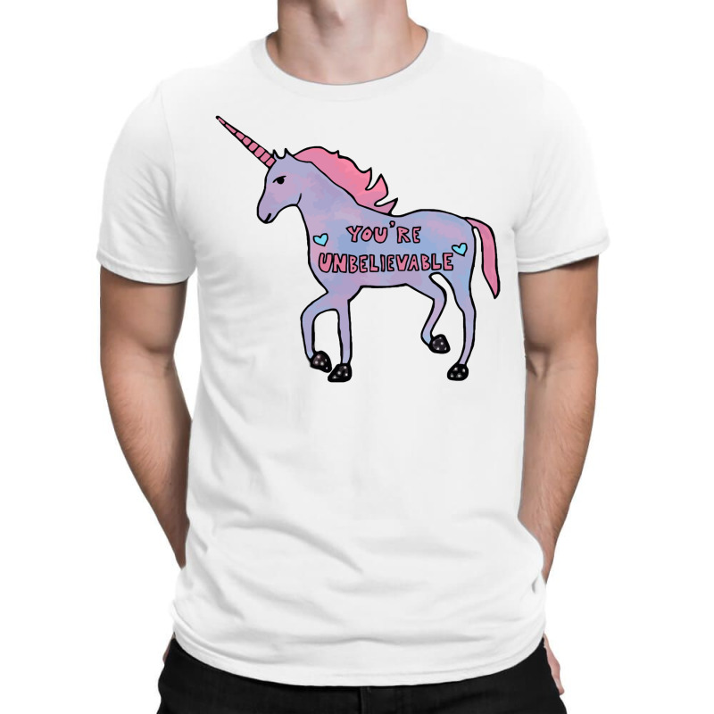 You're Unbelievable Magic Unicorn T-shirt | Artistshot