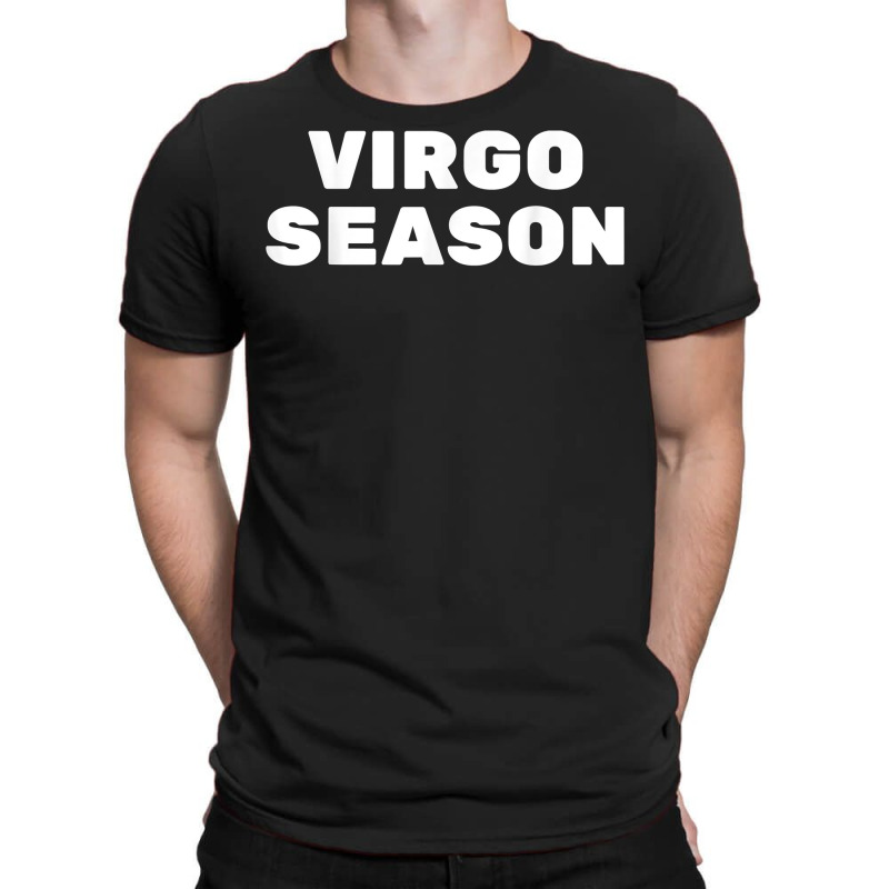 Virgo Season Zodiac Sign Astrology Birthday T Shirt T-shirt | Artistshot