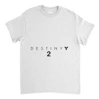 Destiny 2 Classic T-shirt | Artistshot