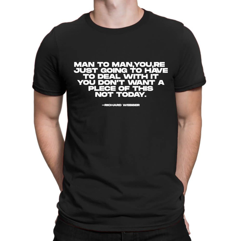 Richard Webber Quotes T-Shirt by blackacturus | Artistshot