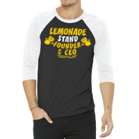 Lemonade Stand Founder & Ceo T Shirt 3/4 Sleeve Shirt | Artistshot