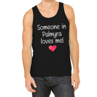 Someone In Palmyra Mo Missouri Loves Me City Home Roots Tank Top | Artistshot