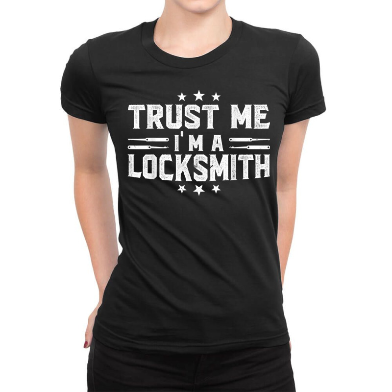 Trust Me I'm A Locksmith  Lock Picker T Shirt Ladies Fitted T-Shirt by bibonzgulnacqo | Artistshot