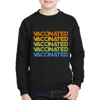 Vaccinated Retro Youth Sweatshirt | Artistshot