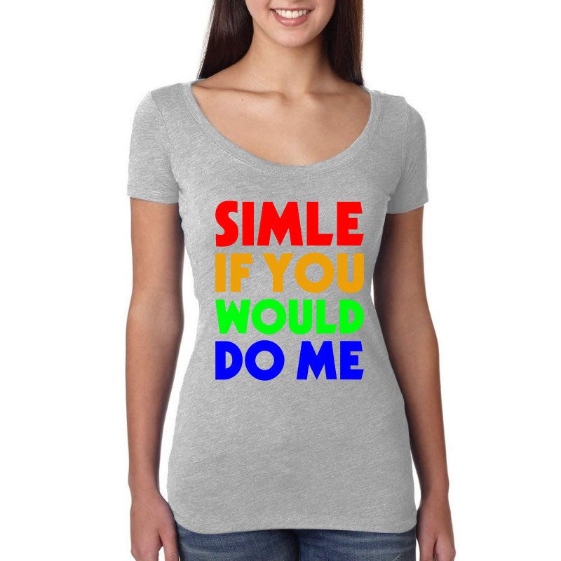 Smile If You Would Do Women's Triblend Scoop T-shirt by paulscott Art | Artistshot