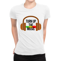 Turn Up The Music Headphones Ladies Fitted T-shirt | Artistshot