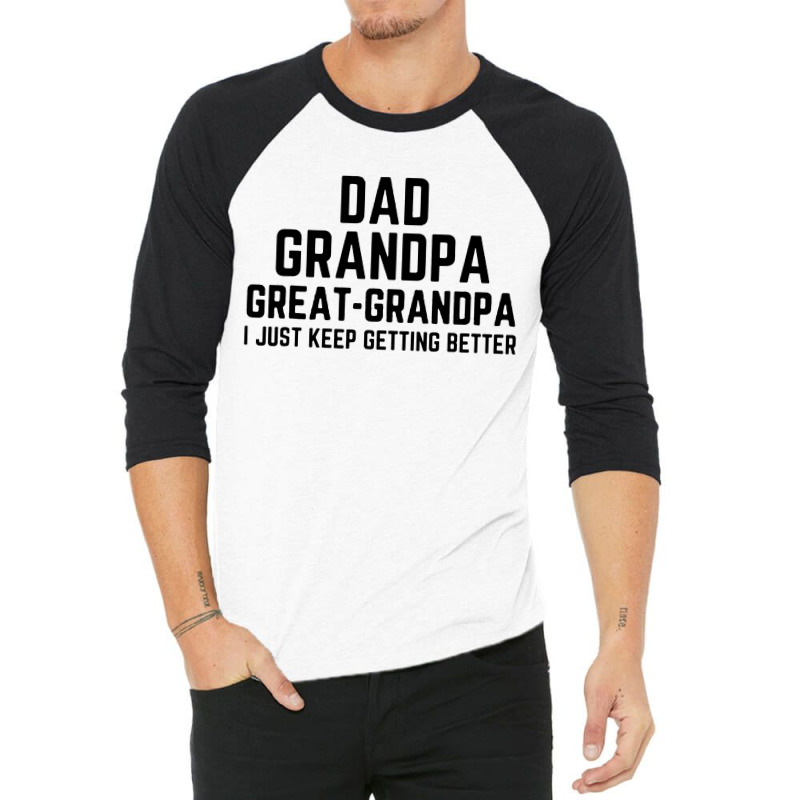 Dad Grandpa Great Grandpa 3/4 Sleeve Shirt | Artistshot