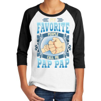 Mens My Favorite People Call Me Pap Pap Gifts Pap Pap Fathers Day Youth 3/4 Sleeve | Artistshot