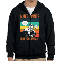 Objection Hearsay Mega Pint Youth Zipper Hoodie | Artistshot