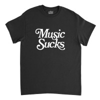 Music Sucks  Retro Styled Faded Typography Design Classic T-shirt | Artistshot