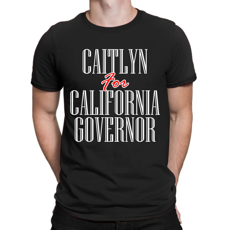 Caitlyn For California Governor T-Shirt by elasting | Artistshot