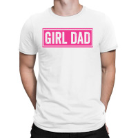 Proud New Girl Dad T-shirt | Artistshot