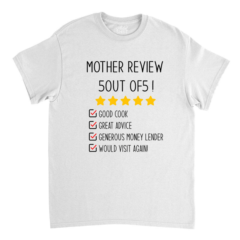 Funny Gifts For Mom 5 Out Of 5 Stars Rated Review Good Cook Great Advi Classic T-shirt | Artistshot