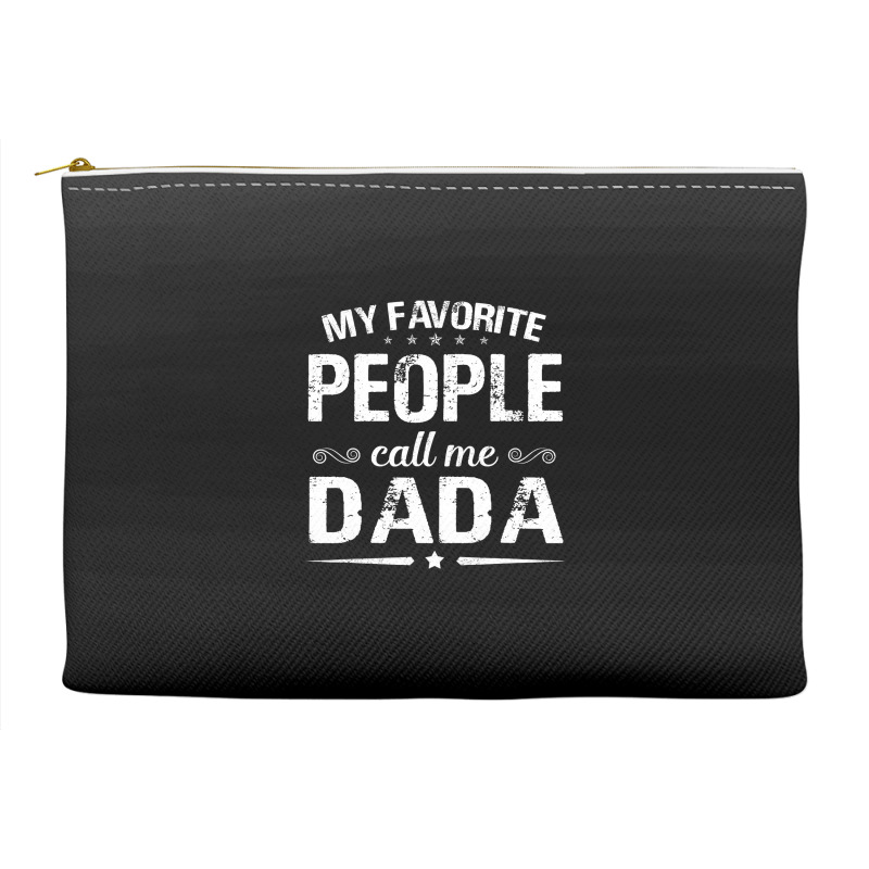 My Favorite People Call Me Dada Fathers Day Accessory Pouches | Artistshot