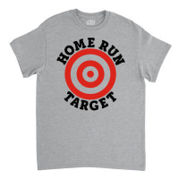 Home Run Target Funny Classic T-shirt | Artistshot