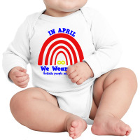 In April We Wear Red Instead Long Sleeve Baby Bodysuit | Artistshot