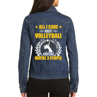 Volleyball Sport Lover I Care About Volleyball And 3 People Volleyball Ladies Denim Jacket | Artistshot