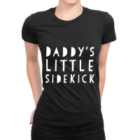 Father S Day  For Kid Boys And Girls Daddys Sidekick Ladies Fitted T-shirt | Artistshot