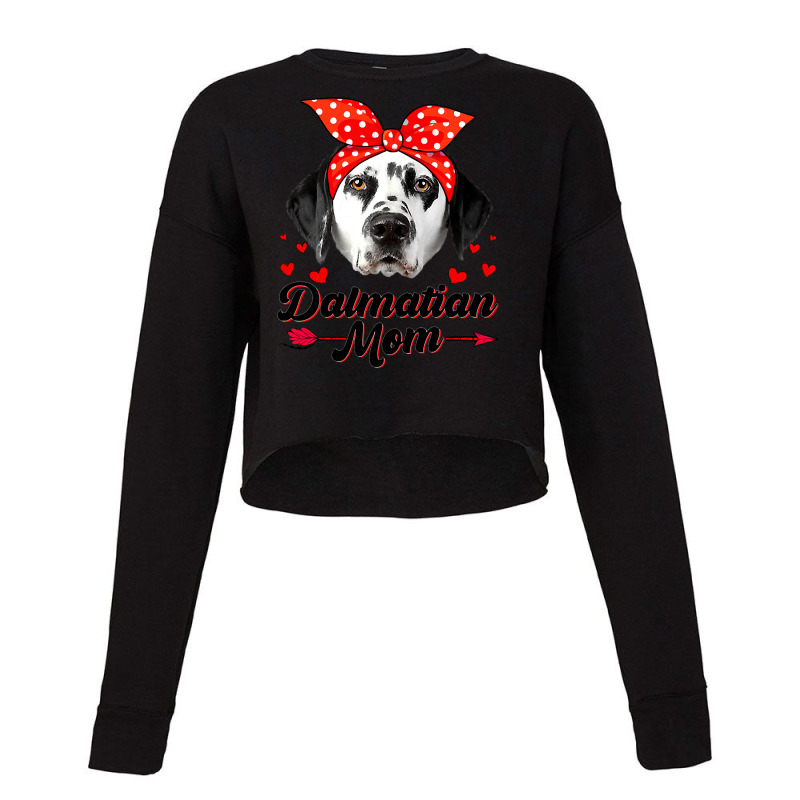 Dalmatian Funny Dog Womens Cute Dalmatian Mom Dog Mom Mothers Day 114 Cropped Sweater by circularflap | Artistshot