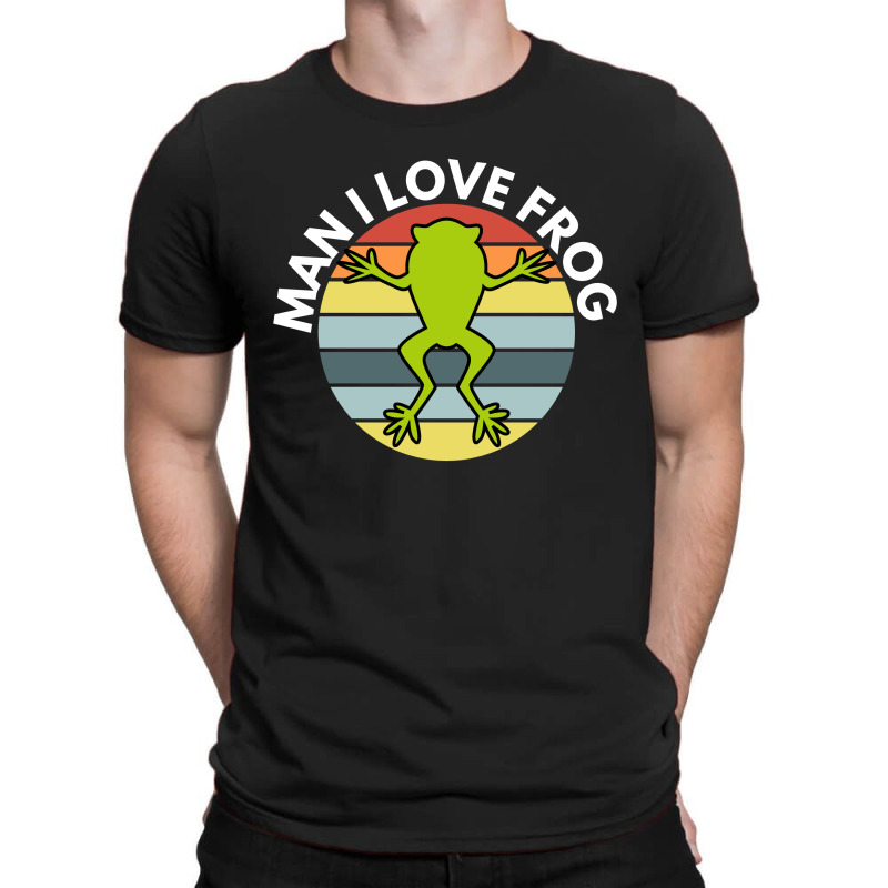 Man I Love Frog T-shirt | Artistshot