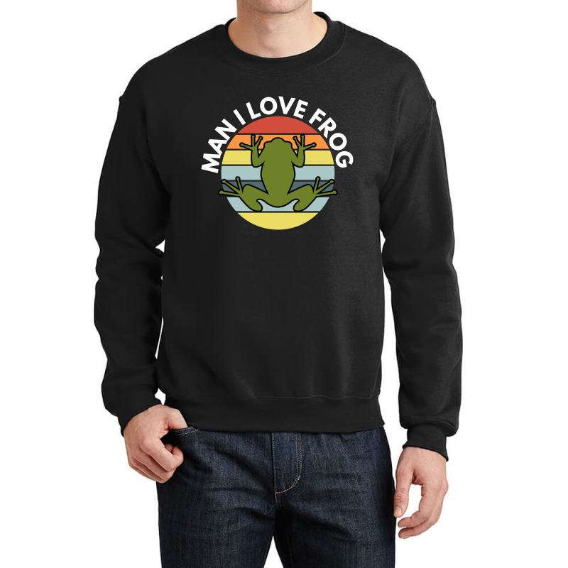 Man I Love Frog Crewneck Sweatshirt | Artistshot