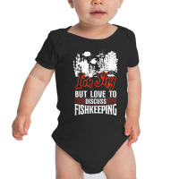 Saltwater Aquarium I'm Shy But Love To Discuss Fishkeeping T Shirt Baby Bodysuit | Artistshot