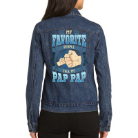 Mens My Favorite People Call Me Pap Pap Gifts Pap Pap Fathers Day Ladies Denim Jacket | Artistshot