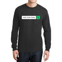 Find Your Thing Long Sleeve Shirts | Artistshot