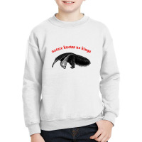 Nature Knows No Kings Nihilist Anteater Design Youth Sweatshirt | Artistshot