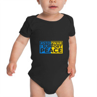 Stop War I Support Peace Baby Bodysuit | Artistshot