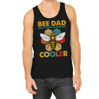 Bee Beekeeper Funny Beekeeper Bee Dad Honey Like A Regular Dad But Coo Tank Top | Artistshot