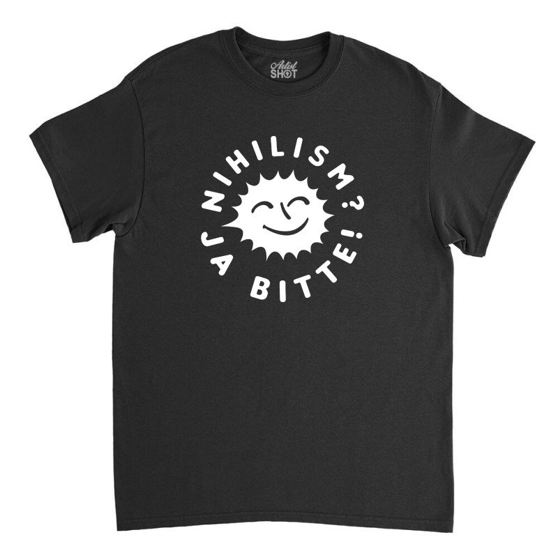 Nihilism Ja Bitte Classic T-shirt by qulonuhun | Artistshot