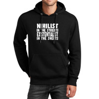 Nihilist In The Streets, Existentialist In The Sheets Unisex Hoodie | Artistshot