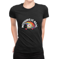 Nothing Is Real,80s Nihilist Faded Meme Lover,existentialism Ladies Fitted T-shirt | Artistshot