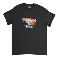 Nothing Is Real, 80s Nihilist Faded Rainbow Classic T-shirt | Artistshot