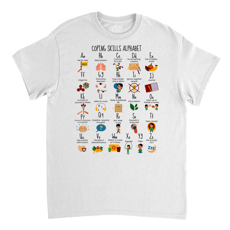 Coping Skills Alphabet Mental Health Awareness Counselor T Shirt Classic T-shirt | Artistshot