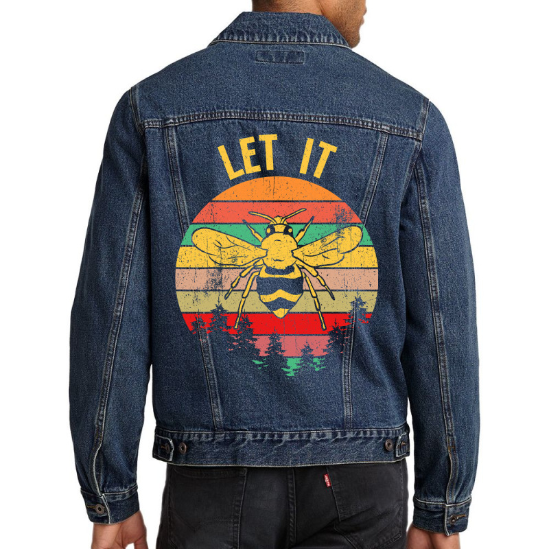 Bee Beekeeper Let It Bee Funny Honey Bees Beekeeping Queen 377 Hive Be Men Denim Jacket | Artistshot