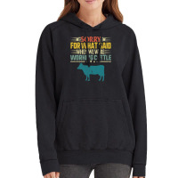 Cow Mooey Farmer Sorry For What I Said When We Were Working Cattle Cow Vintage Hoodie | Artistshot